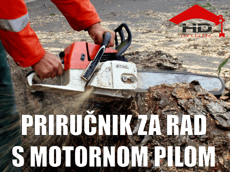 Rad s motornom pilom