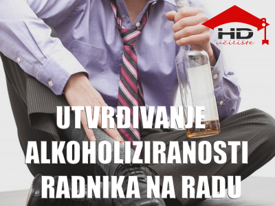 Priručnik: utvrđivanje alkoholiziranosti radnika na radu